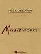 He's Gone Away Concert Band sheet music cover
